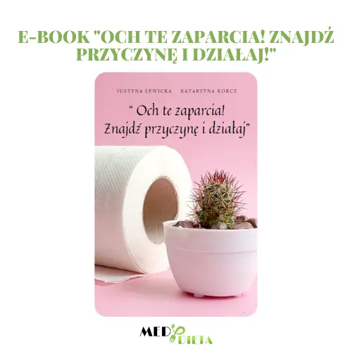 eBook  „Och te zaparcia! Znajdź przyczynę i działaj”  - Dietetyk - Zielarz Justyna Lewicka