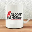 Kubek #PassatJestZajebisty z AUTOGRAFEM!!!